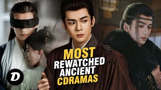 Top 10 Most Rewatched Chinese Historical Dramas of All Time [upl. by Gregoor]