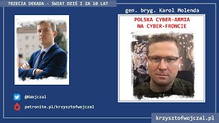 Gen Karol Molenda  polska armia na cyberfroncie ROZMOWA [upl. by Adolphus275]