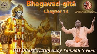 Bhagavad Gita Chapter 13 October session [upl. by Colbye]