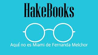 Aquí no es Miami de Fernanda Melchor  Hakebooks [upl. by Lilithe]