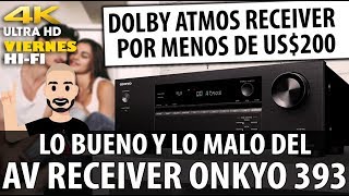 Onkyo TXSR393 Lo Bueno y Lo Malo del nuevo Onkyo 2019 de entrada ✨¿Un Receiver Atmos por us200 [upl. by Eybba]