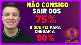 DICA ESPECIAL Como Sair dos 75 de Acertos nos Estudos Para Concursos Públicos [upl. by Sy]