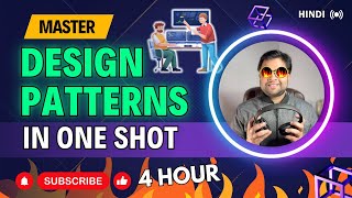 🔥Design Pattern in 4 hours  Learn Design Patterns in one shot in Hindi [upl. by Piggy]