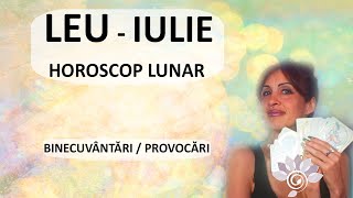 LEU IULIE Tarot  Noutăți Binecuvântări Provocări Zodii de FOC  Horoscop [upl. by Barcot]