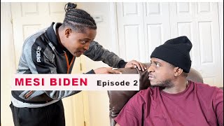 MÈSI BIDEN  Episode 2  Jeff3wa  Papy g  Jean  Suze  Ti Kout [upl. by Rubie130]