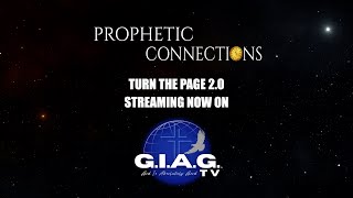 Prophetic Connections  Turn the Page 20 AVAILABLE NOW on GIAG TV [upl. by Edijabab523]