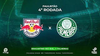 RED BULL BRAGANTINO X PALMEIRAS  31012024  PAULISTÃO  AO VIVO [upl. by Idzik827]