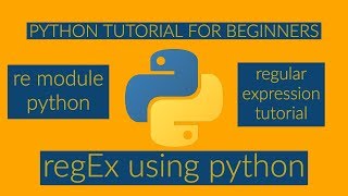 PYTHON TUTORIAL FOR BEGINNERSregular expression regex python re modulepart1class4 [upl. by Herzel]