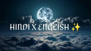 HINDI X ENGLISH SONGS 🔥✨ HINDI english hindienglishremix [upl. by Mulloy]