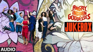 Angry Indian Goddesses Full Album Jukebox  TSeries [upl. by Perzan]