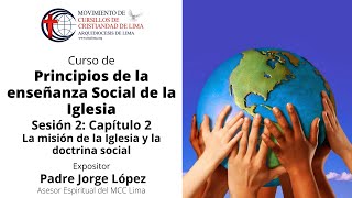 Principios de la enseñanza social de la Iglesia  Capítulo 2 [upl. by Alekram]