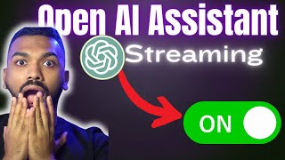 Unleash Open AI Assistants New Streaming Feature  Step By Step [upl. by Eimor]