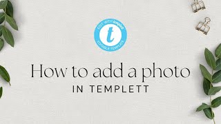 How to add your own photo to Templett Templett Tutorial [upl. by Jovi]