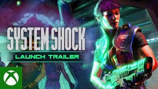 System Shock Launch Trailer [upl. by Thaxter]