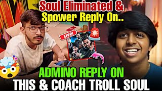 ADMINO REPLY ON THISamp COACH TROLL SOUL 🤯  SOUL ELIMINATED amp SPOWER REPLY 😱  godlike jonathan [upl. by Suter32]