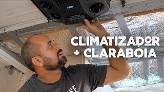 INSTALAÃ‡ÃƒO CLIMATIZADOR E CLARABÃ“IA  MONTAGEM MOTORHOME  DO NORTE AO NORTE [upl. by Thanos]