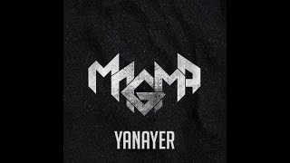 MAGMA  Yanayer 2013  Lyrics  كلمات [upl. by Bondie]