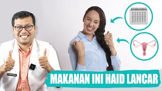 MAKANAN BERKHASIAT PELANCAR MENSTRUASI  DOKTER SADDAM ISMAIL [upl. by Akihsay]