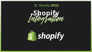 Shopify Integration  Premier EPOS [upl. by Akilaz840]