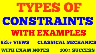 TYPES OF CONSTRAINTS WITH EXAMPLES  CONSTRAINTS AND CONSTRAIND MOTION  CLASSICAL MECHANICS [upl. by Axe]