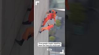 Three people caught rappelling down San Francisco skyscraper [upl. by Atinrev]