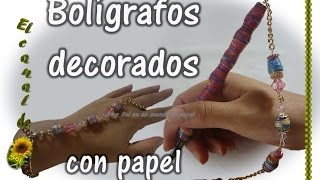 BOLIGRAFOS DECORADOS CON PAPEL [upl. by Odiug11]