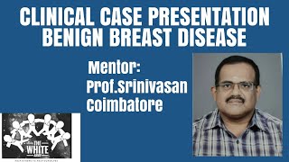 BENIGN BREAST DISEASE Clinical Case presentation [upl. by Naitsirt]