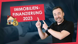 Eigenkapital Tilgung Laufzeit So solltest du 2023 eine Immobilien finanzieren [upl. by Aloeda]