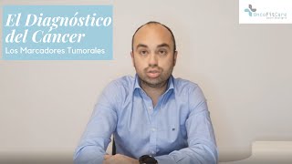 El Diagnóstico del Cáncer  Los Marcadores Tumorales [upl. by Aettam286]