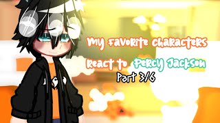 My favorite characters react to Percy Jackson Part 36  Sad  Read Pinned comment [upl. by Nievelt54]