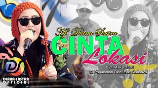 CINTA LOKASI  DIANA SASTRA [upl. by Ansell322]