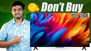 Must Watch Before Buy  TCL V6B 4K Smart TV review [upl. by Kajdan209]