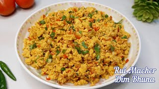 Rui Macher Dim Vuna Recipe। মাছের ডিমের খুবই সহজ চুড়ি ভুনা রেসিপি। Easy Fish Egg Recipe [upl. by Bunny325]