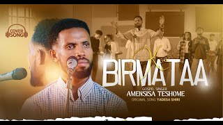 AMENSISA TESHOME  BIRMATAA KOO  EGEREE MEDIA [upl. by Sair]