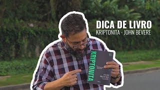 LIVRO KRIPTONITA  John Bevere [upl. by Llohcin]