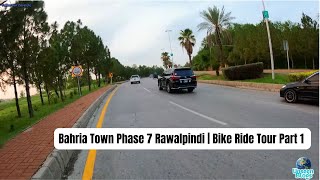 Bahria Town Phase 7 Rawalpindi  Bike Ride Tour Part 1 [upl. by Tarra]