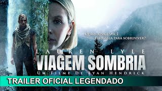 Viagem Sombria 2023 Trailer Oficial Legendado [upl. by Saalocin52]