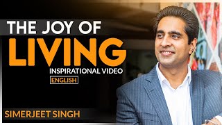 Motivational Speaker Simerjeet Singh reminds you to Enjoy the Journey  English Inspirational Video [upl. by Meldoh152]