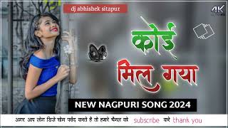 Koi Mill Gaya  New Nagpuri Song 2024  Abhishek Sitapur [upl. by Eupheemia]