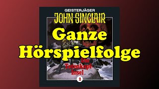 GEISTERJÄGER JOHN SINCLAIR  Folge 2 Die TotenkopfInsel  Ganze Hörspielfolge [upl. by Willyt]