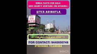 ADIBATLA TCS NEAR PLOTS ORR COUNTY ORR EXIT NO 13 townshipproject cgroad dtcp plotdevelopment [upl. by Ettenad]