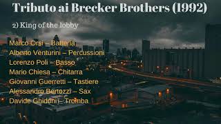 Brecker Brothers Tribute  The king of the lobby [upl. by Kato]