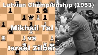 Mikhail Tal vs Israel Zilber Latvian Championship 1953 [upl. by Siravrat]