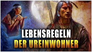 20 Lebensregeln der Ureinwohner Amerikas [upl. by Anecusa]