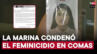 Feminicidio en Comas La Marina de Guerra se pronuncia tras asesinato de joven [upl. by Season454]