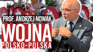 Kto pisze naszą historię Prof Andrzej Nowak  1000 lat historii i wojna quotpolskopolskaquot PL [upl. by Enamrahc]