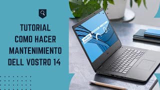 Tutorial como hacer mantenimiento a Dell vostro 14 [upl. by Laynad246]