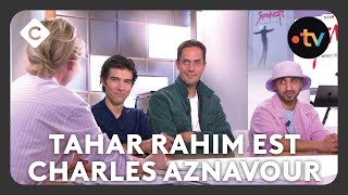 Tahar Rahim dans la peau de Charles Aznavour  C à Vous  22102024 [upl. by Ettevad462]