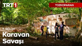 Tozkoparan 3 Bölüm  Karavan savaşı [upl. by Aguayo]