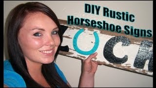 Diy Rustic Western Horseshoe Signs [upl. by Htebaras]